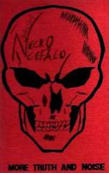 Necro Céfalo : More Truth and Noise